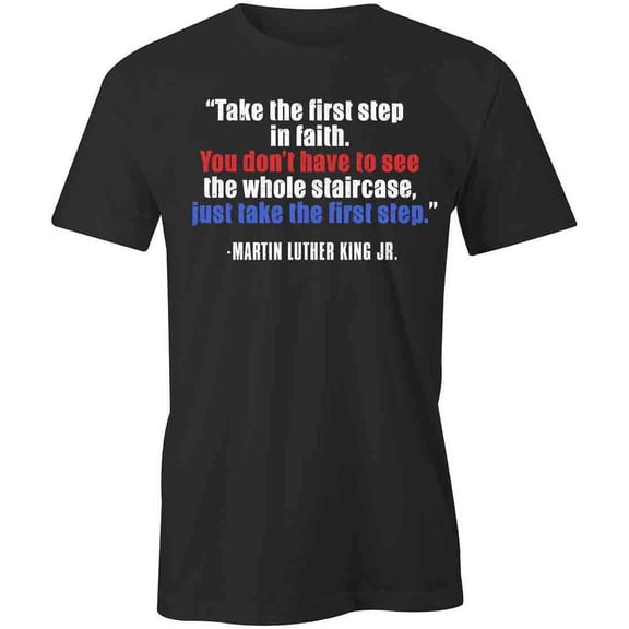 Take The First Step T-Shirt | Inspirational Quote Black Tee Gift