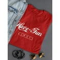 thumbnail image 3 of Retro Slogan Always Have Fun T-Shirt Women -Image by Shutterstock, Female Large, 3 of 4