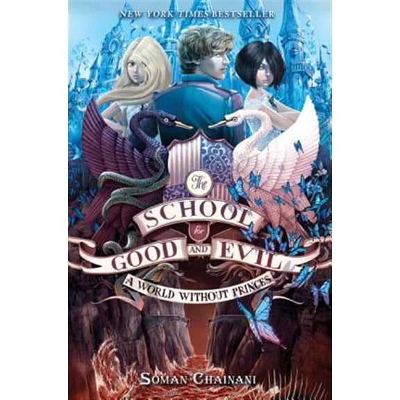 Pre-Owned The School for Good and Evil #2: A World Without Princes: Now a Netflix Originals Movie (Hardcover) 0062104926 9780062104922