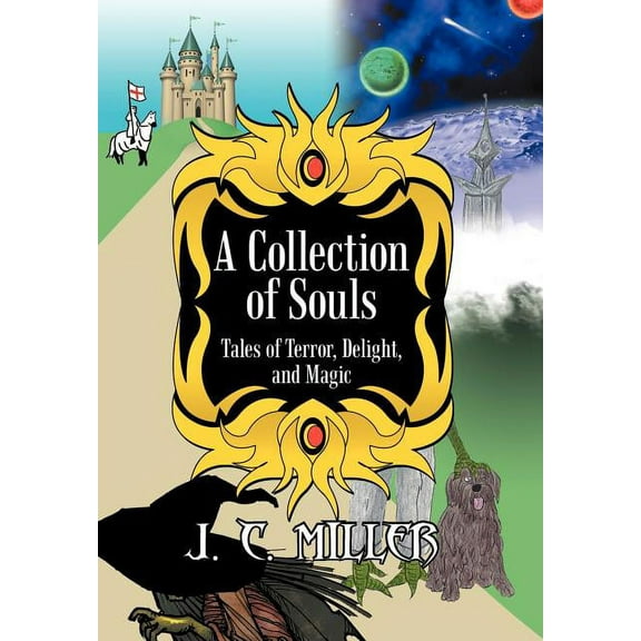 A Collection of Souls : Tales of Terror, Delight, and Magic (Hardcover)