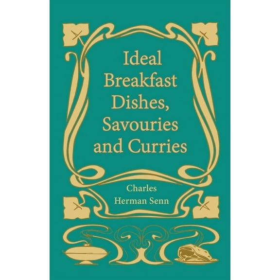 Ideal Breakfast Dishes, Savouries and Curries, (Paperback)