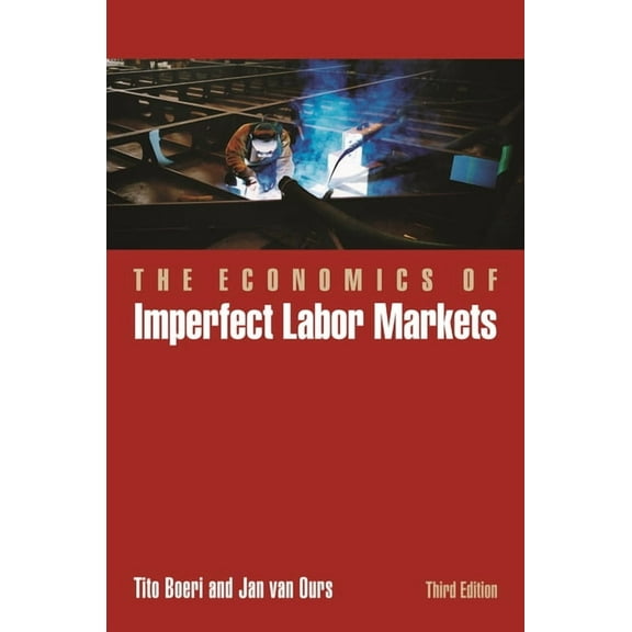The Economics of Imperfect Labor Markets, Third Edition, (Hardcover)