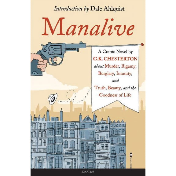 Manalive: A Novel by G.K. Chesterton, (Paperback)