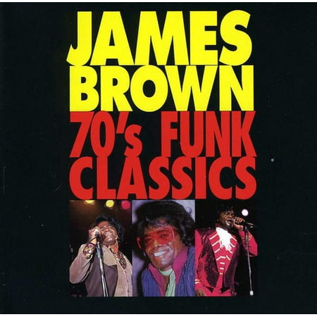 James Brown - 70's Funk Classics [CD] (James Brown Best Dance Moves)