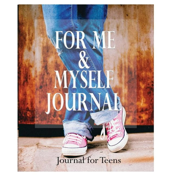 For Me and Myself Journal Journal for Teens (Paperback)