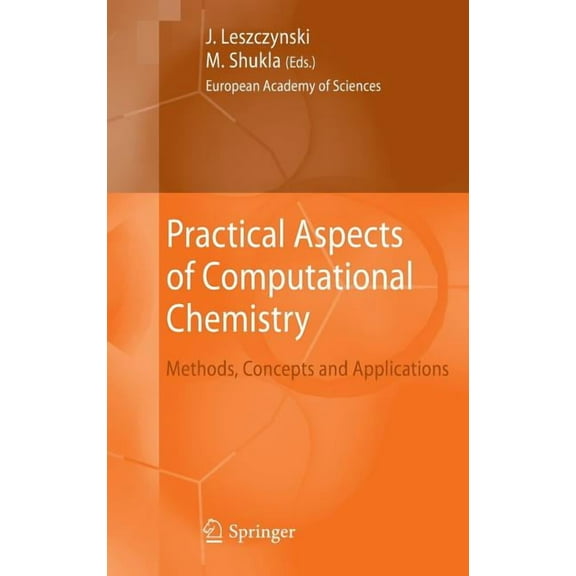 Practical Aspects of Computational Chemistry: Methods, Concepts and Applications, (Hardcover)