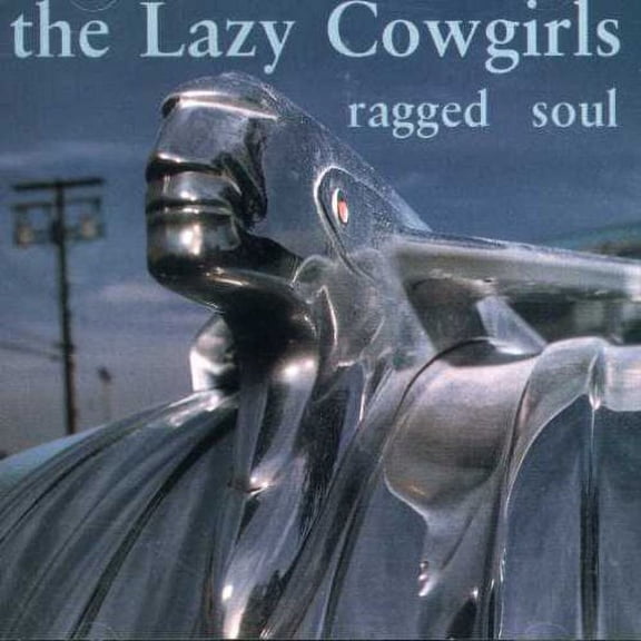 Lazy Cowgirls - Ragged Soul - Rock - CD