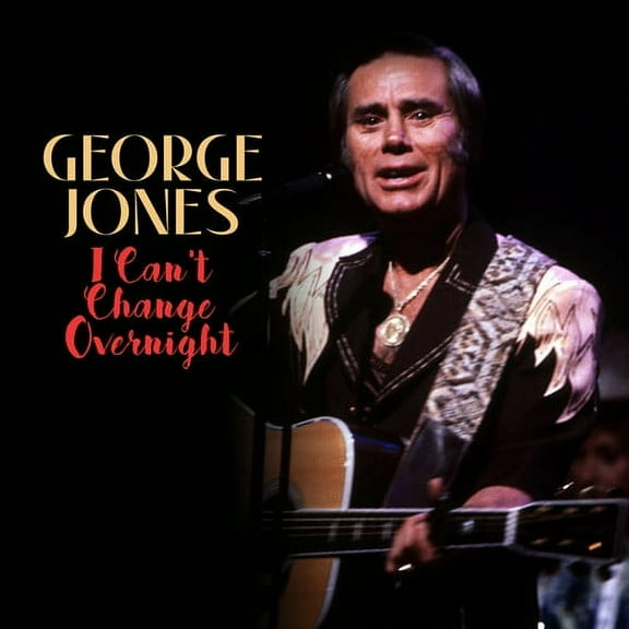 George Jones - I Can't Change Overnight - Music & Performance - CD