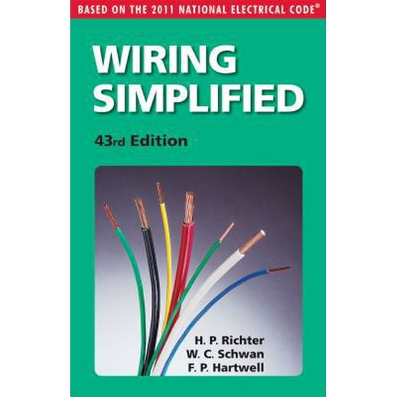 Pre-Owned Wiring Simplified: Based on the 2011 National Electrical Code® (Paperback) 0971977976 9780971977976