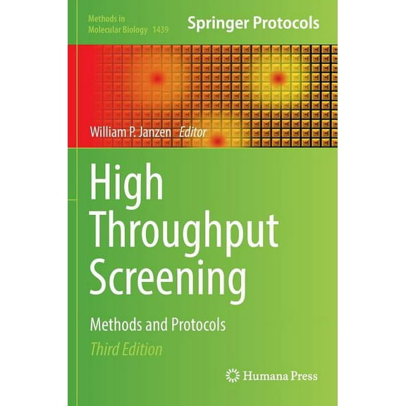 Methods in Molecular Biology High Throughput Screening: Methods and Protocols, Book 1439, (Hardcover)