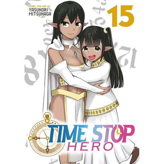 Time Stop Hero Time Stop Hero Vol. 15, (Paperback)