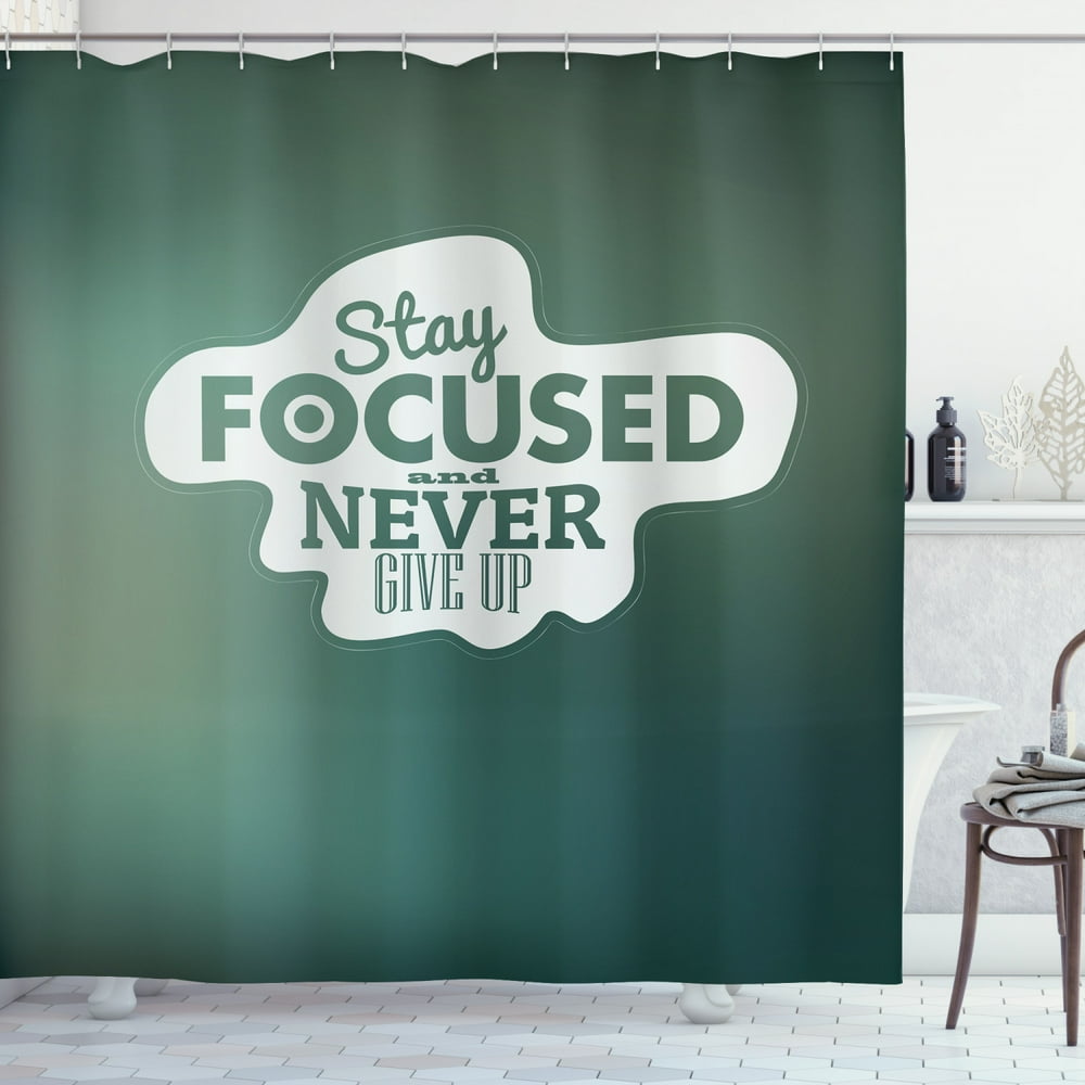 Motivational Shower Curtain, Stay Focused and Never Give Up