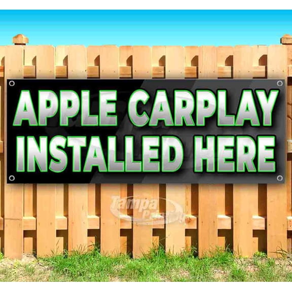 Apple Carplay Installed Here 13 oz Vinyl Banner With Metal Grommets