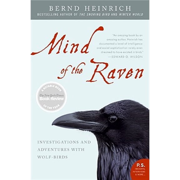 Pre-Owned Mind of the Raven: Investigations and Adventures with Wolf-Birds (P.S.) Paperback