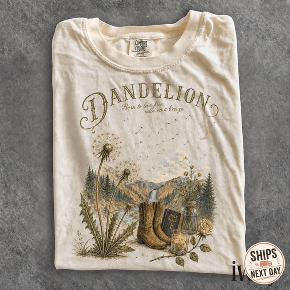 Dandelion Vintage Shirt, A Little More Dandelion Tee, Vintage Wildflower Shirt, Indie Folk Cowgirl Boots Tee, Country Aesthetic Gift