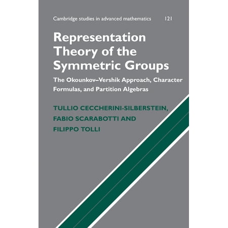 Cambridge Studies in Advanced Mathematic Representation Theory of the Symmetric Groups Book 121 (Hardcover)