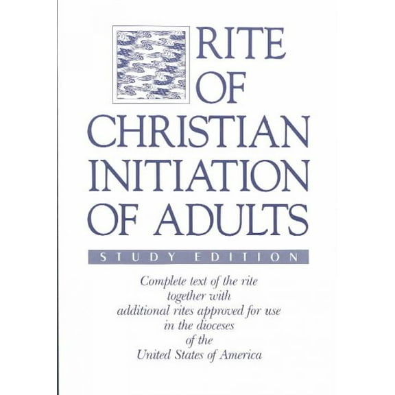 RITE OF CHRISTIAN INITIATION OF ADULTS - NOT AVAILABLE (NA) (9780930467944)