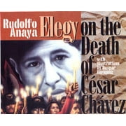 Elegy on the Death of Cesar Ch?vez, Used [Paperback]