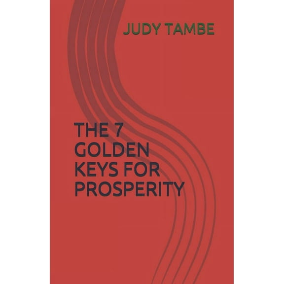 The 7 Golden Keys for Prosperity (Paperback)