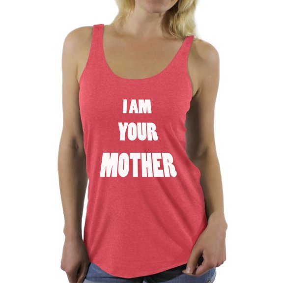 Awkward Styles Women's I Am Your Mother Graphic Racerback Tank Tops Mothers Day Gift