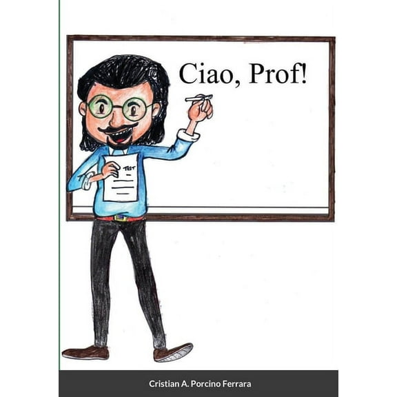 "Ciao, Prof!", (Paperback)