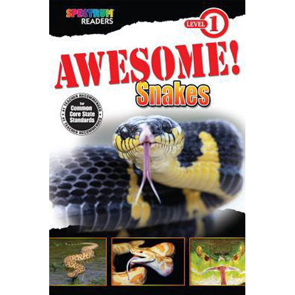 Pre-Owned Awesome! Snakes: Level 1 (Spectrum Readers, Level 1) (Paperback) 1623991374 9781623991371