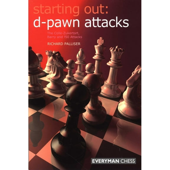 Everyman Chess Starting Out: D-Pawn Attacks, (Paperback)