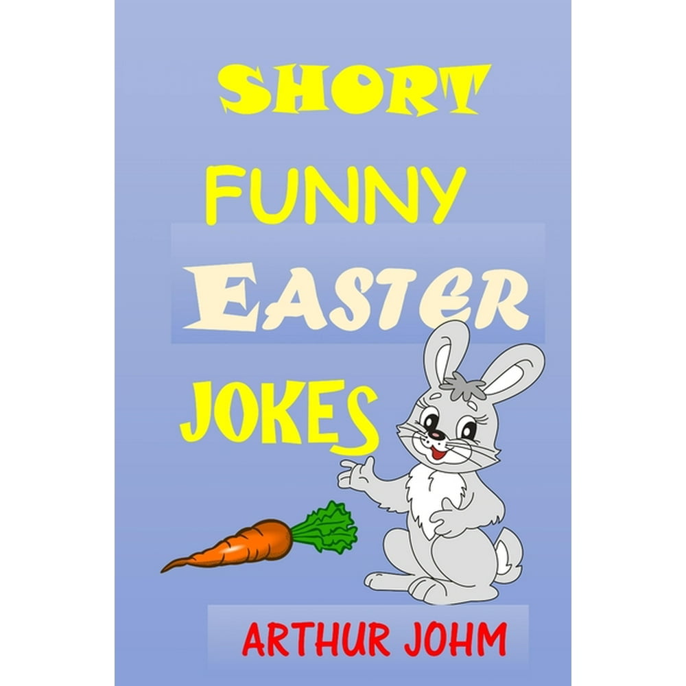 Short Funny Easter Jokes Easter Jokes for Ages 912 Jesus Easter Jokes