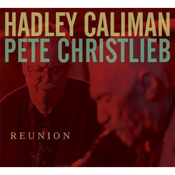 Pete Christlieb - Reunion - Jazz - CD