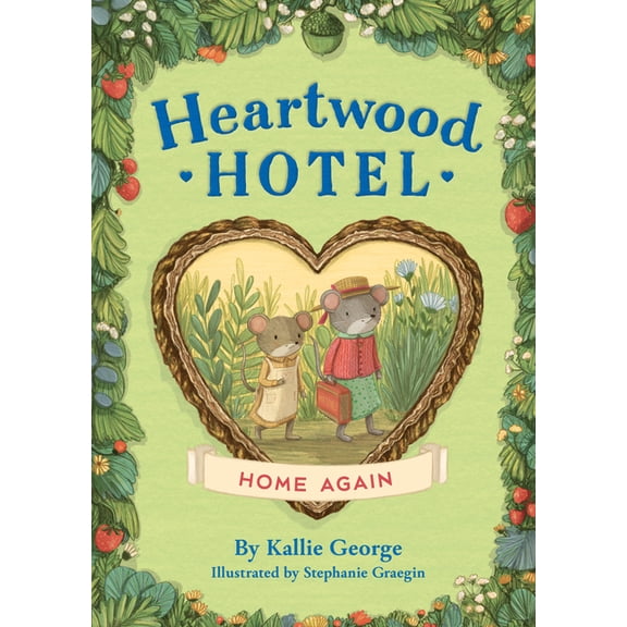 Heartwood Hotel Heartwood Hotel: Home Again, Book 4, (Paperback)