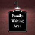 thumbnail image 2 of Family Waiting Area BLACK Aluminum Composite Sign Aluminium Composite Sign 8.5''x10'', 2 of 9