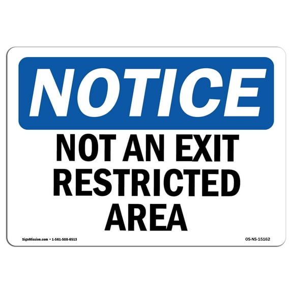 OSHA Notice Signs - Not An Exit Restricted Area | Decal | Protect Your Business, Construction Site, Warehouse |  Made in the USA