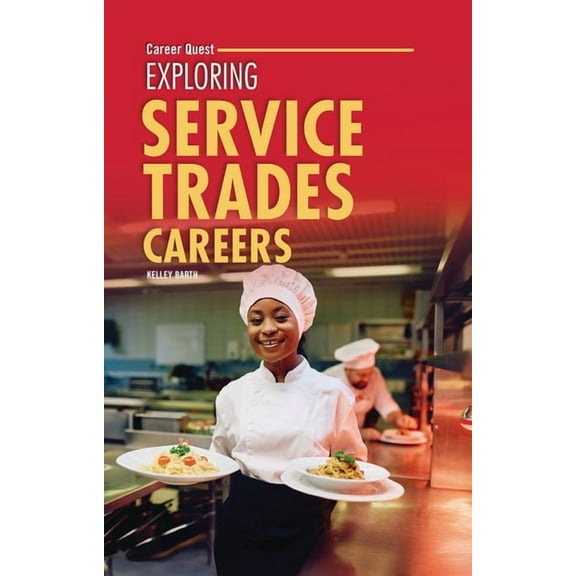 Career Quest Exploring Service Trades Careers, (Paperback)