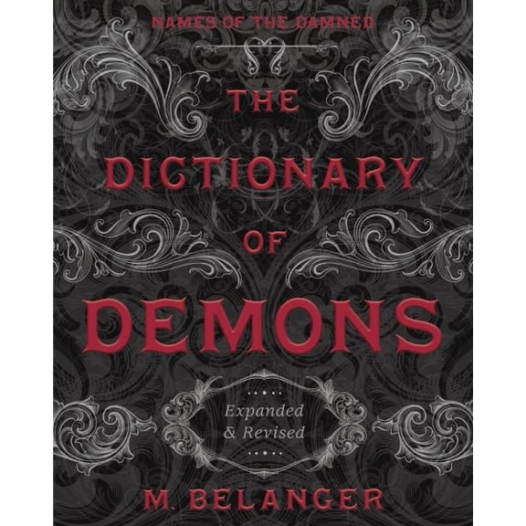 Pre-Owned The Dictionary of Demons: Expanded and Revised: Names of the Damned Paperback