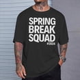 thumbnail image 2 of Spring Break Squad 2024 Summer Trip Family Reunion TShirt, 2 of 6