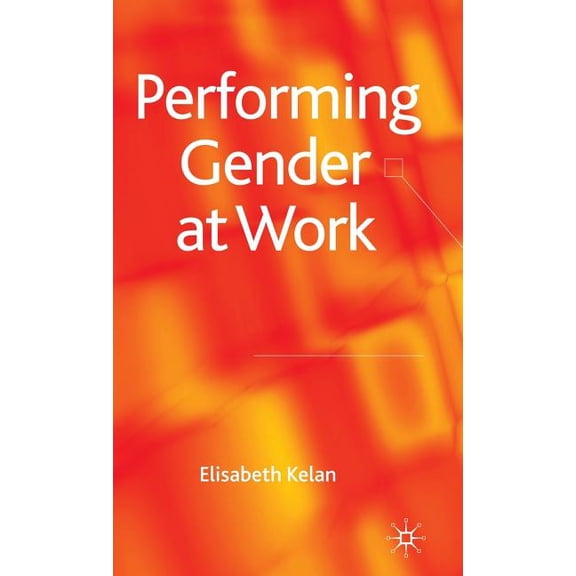 Performing Gender at Work, (Hardcover)