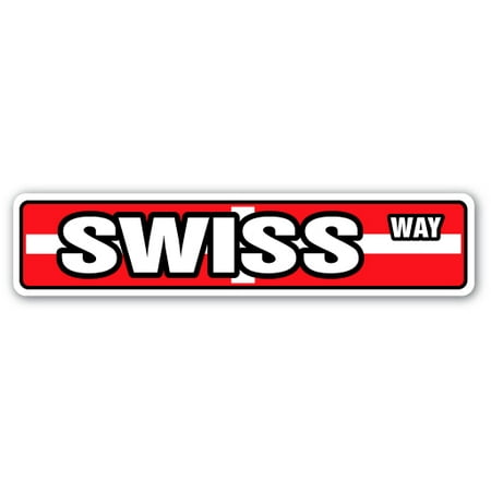 Sigg Swiss - SWISS FLAG Street Sign switzerland national nation pride country | Indoor/Outdoor | 24