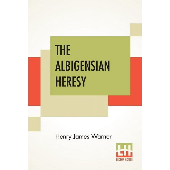 The Albigensian Heresy (Paperback)