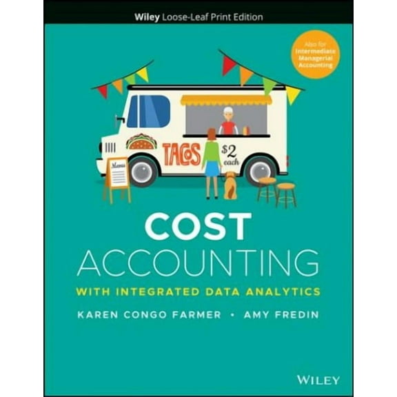 Cost Accounting: With Integrated Data Analytics