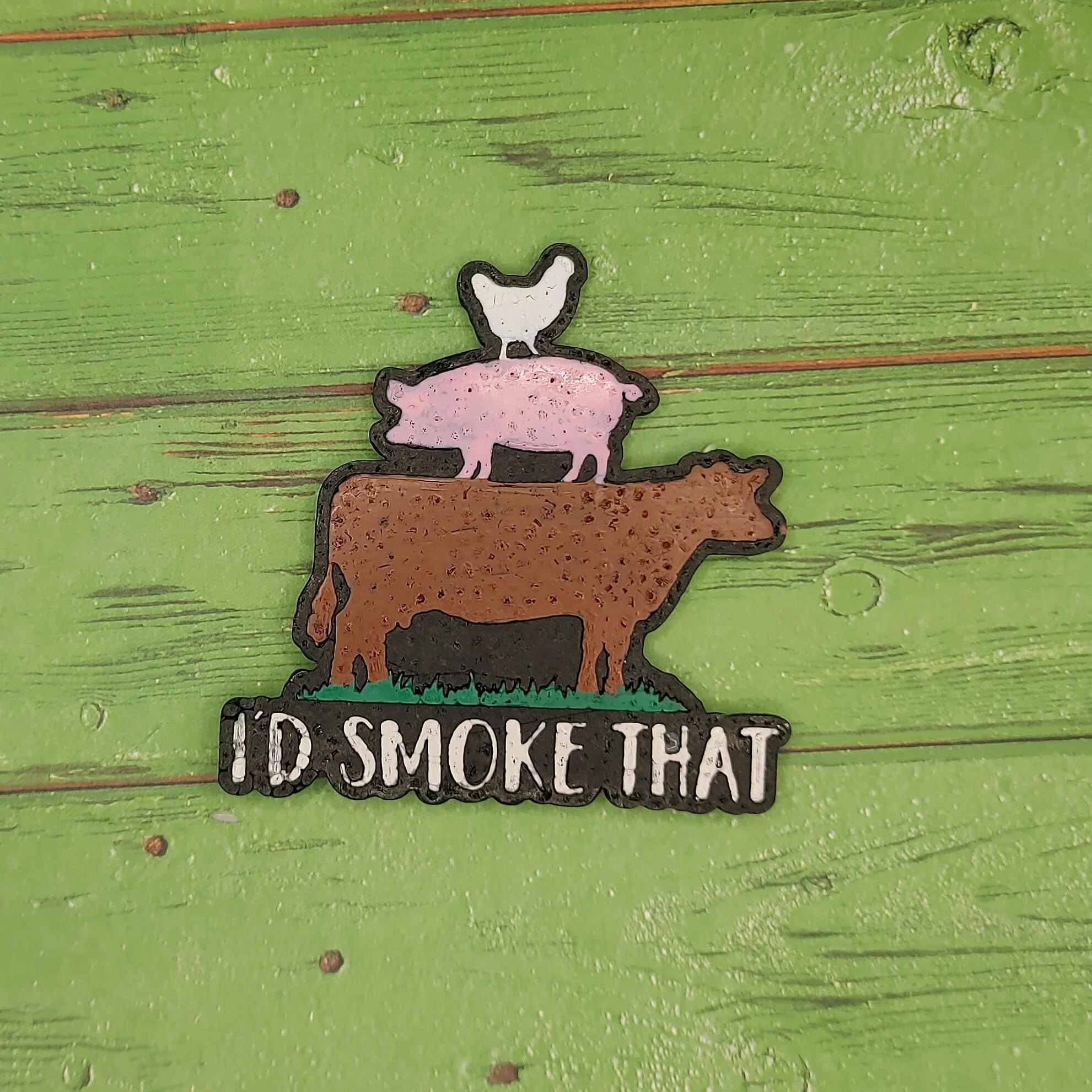 I'd Smoke That - cow, pig, chicken - Silicone Freshie Mold