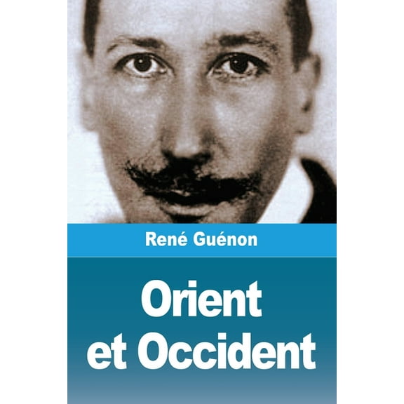 Orient et Occident, (Paperback)