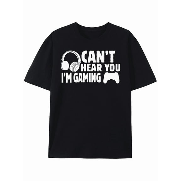 T-Shirt Can't Hear You, I'm Gaming