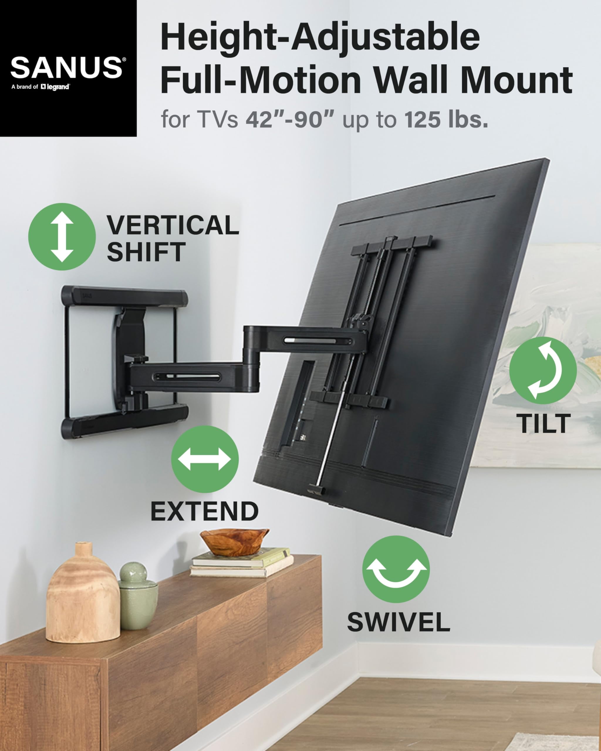 SANUS Height Adjustable Full Motion TV Wall Mount for 42" to 90" TVs - Raise or Lower TV 4" After Install - Maximizes Compatibility with Your Setup - 3 Step DIY w/Smooth Extension, Tilt & Swivel