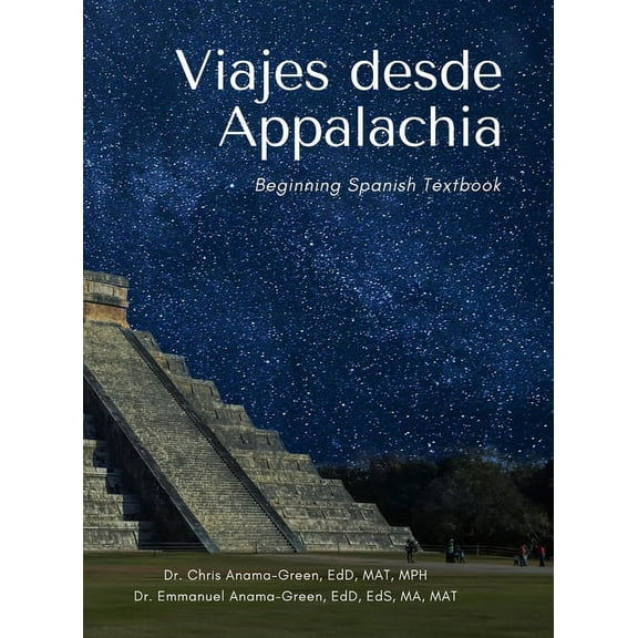 Viajes desde Appalachia Nivel I: Beginning Spanish Textbook, (Hardcover)
