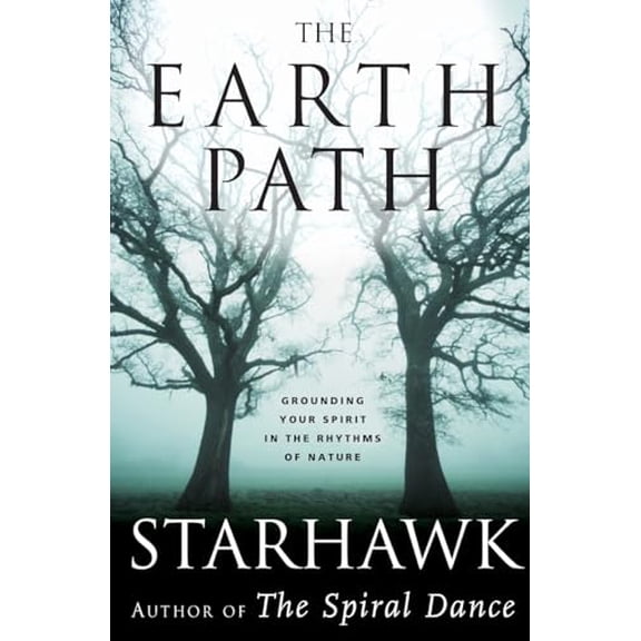 Pre-Owned The Earth Path: Grounding Your Spirit in the Rhythms of Nature, 9780060000936, 0060000937, Paperback,