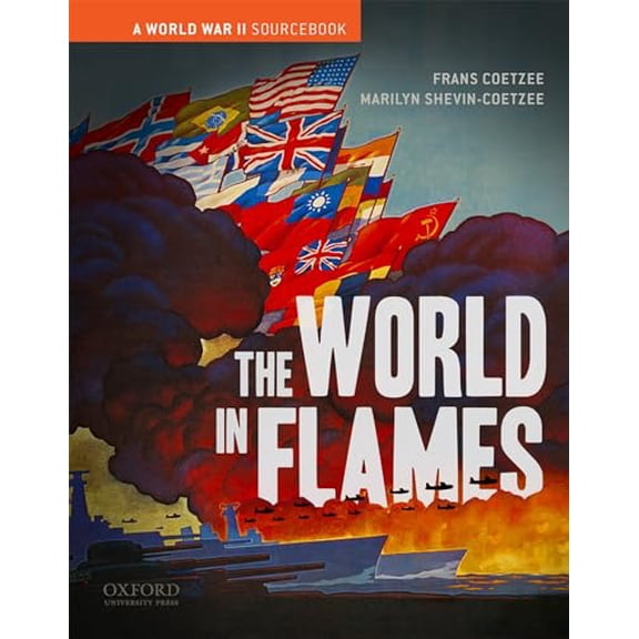 Pre-Owned The World in Flames: A World War II Sourcebook (Paperback) 0195174429 9780195174427