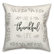 Creative Products Live A Thankful Life 18 x 18 Spun Poly Pillow