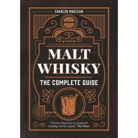 Malt Whisky: The Complete Guide, (Hardcover)