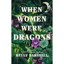 When Women Were Dragons, (Hardcover)