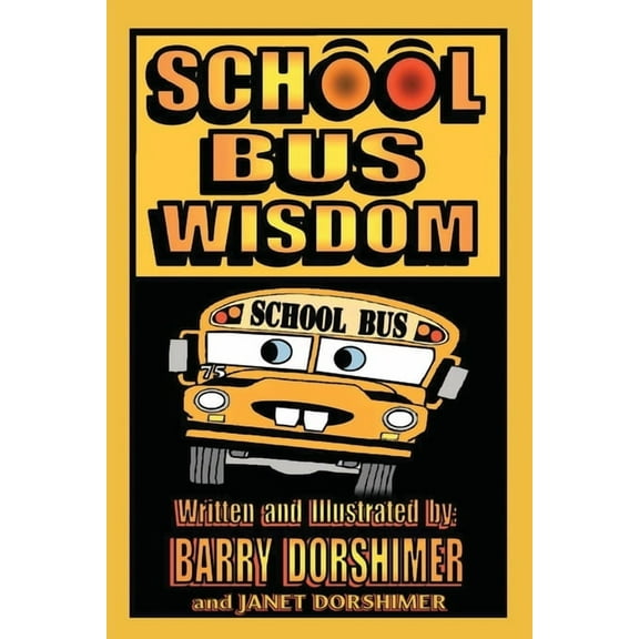 School Bus Wisdom (Paperback)